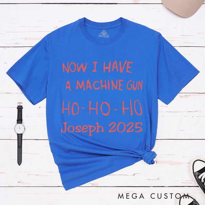 Personalized Machine Gun Funny Christmas Movie Classic T-Shirts Holiday Tshirt Christmas Gift for Him