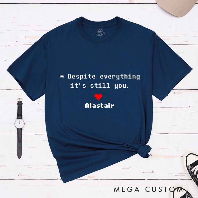 Personalized Pixel It's Still You Game Classic T-Shirts Video Game Tshirt Motivational Game Shirt