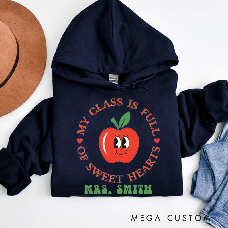 Personalized My Class Is Full of Sweet Hearts Hoodies Teacher Gift with Cute Apple Design for Teachers