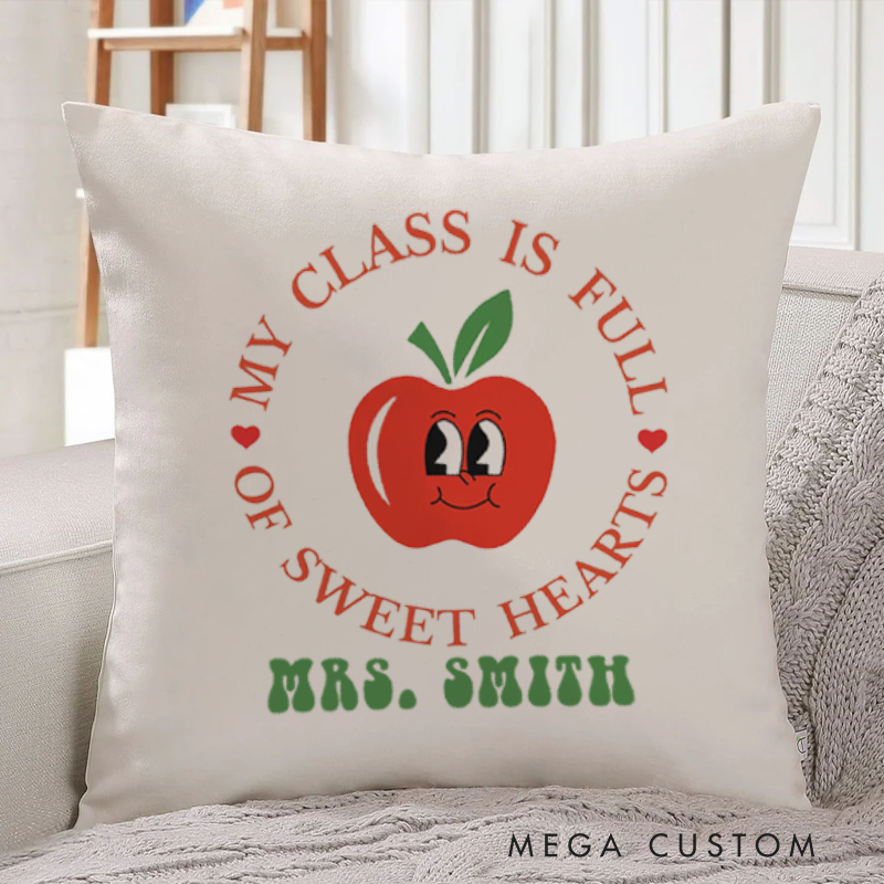 Personalized My Class Is Full of Sweet Hearts Throw Pillow Teacher Gift with Cute Apple Design for Teachers