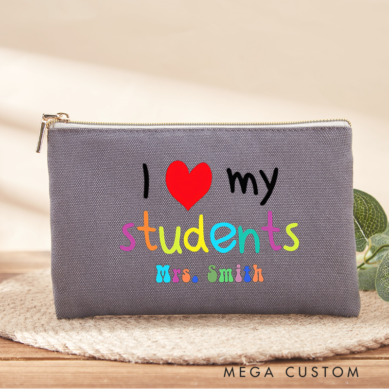 Personalized I Love My Students Makeup Bag Colorful Text Design Heartwarming Gift for Teachers