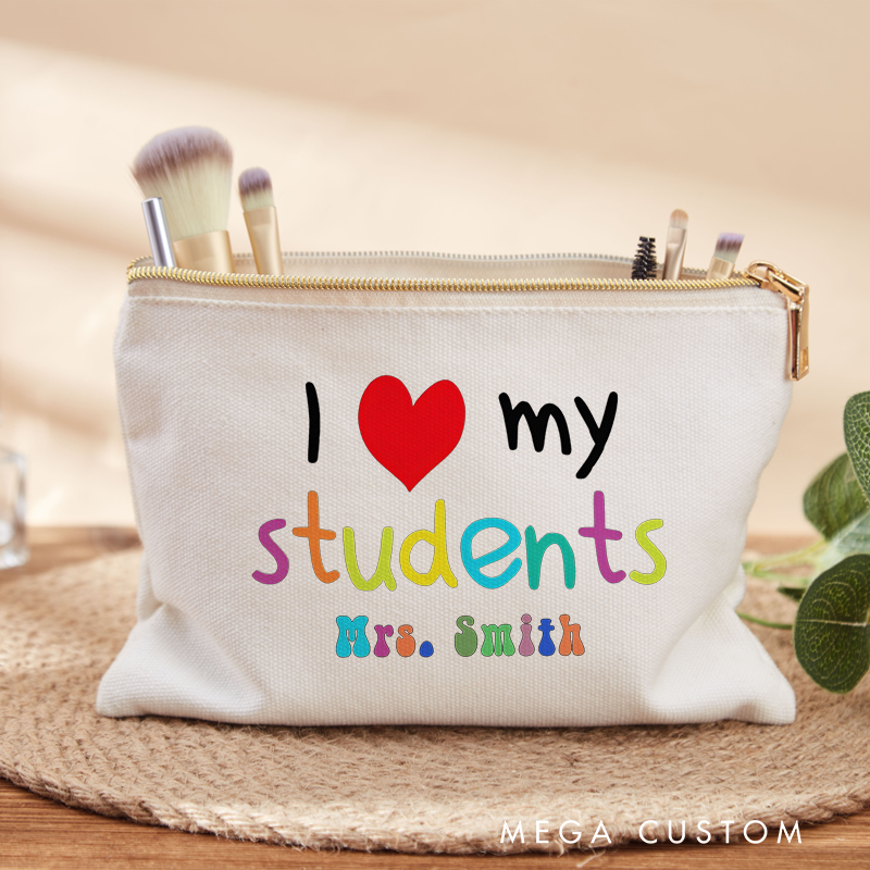 Personalized I Love My Students Makeup Bag Colorful Text Design Heartwarming Gift for Teachers