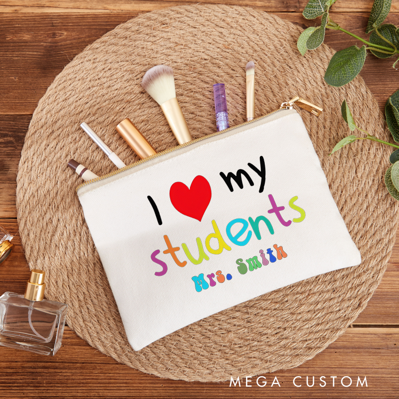 Personalized I Love My Students Makeup Bag Colorful Text Design Heartwarming Gift for Teachers