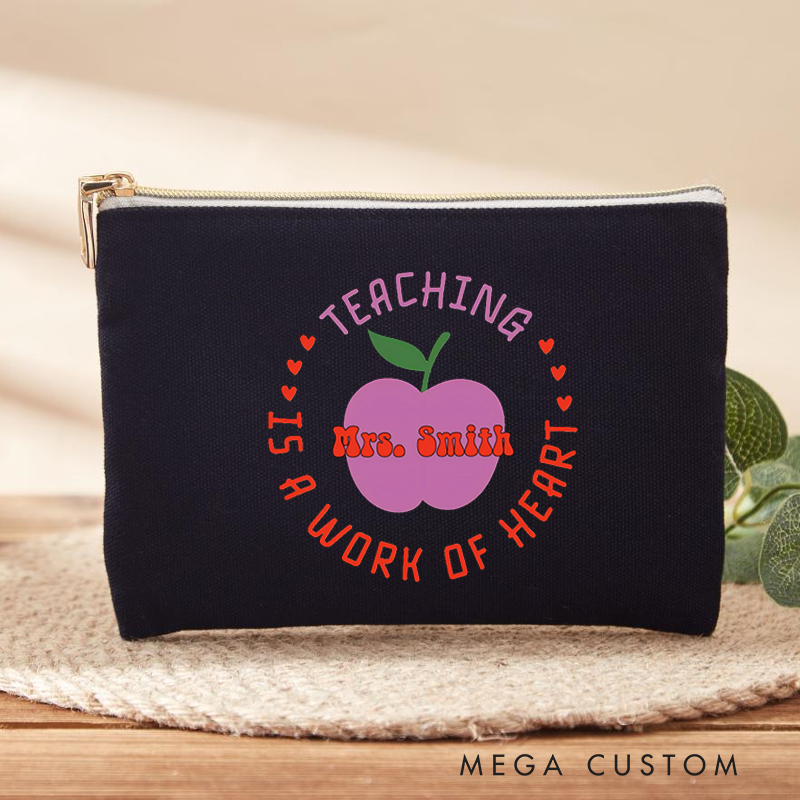 Personalized Teacher Makeup Bag Teaching Is a Work of Heart Design Whimsical Apple Heart Theme Thoughtful Gift for Teachers