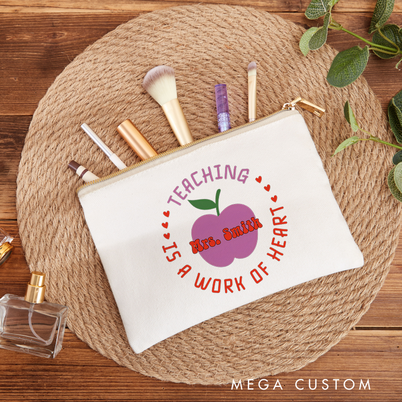 Personalized Teacher Makeup Bag Teaching Is a Work of Heart Design Whimsical Apple Heart Theme Thoughtful Gift for Teachers