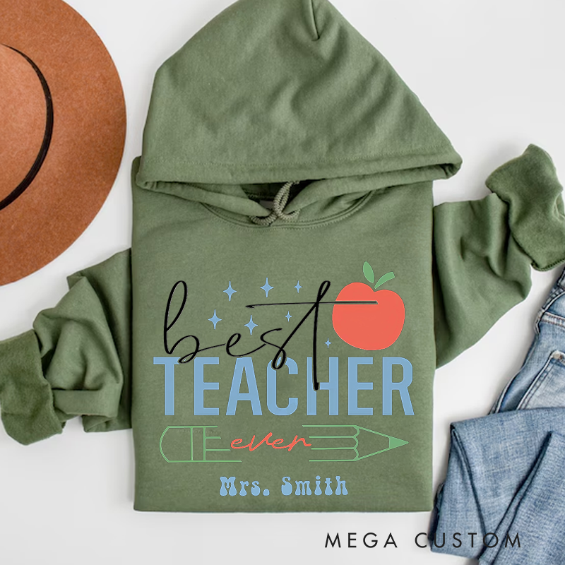 Personalized Teacher Hoodies Best Teacher Ever Design Playful Apple Pencil Star Theme Unique Gift for Teachers