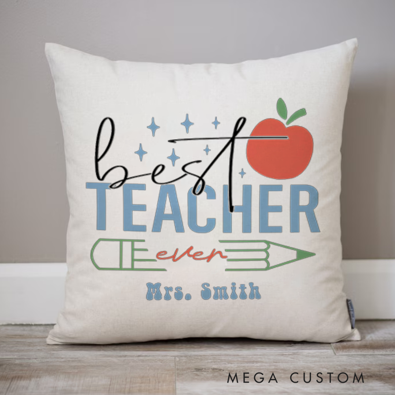 Personalized Teachers Throw Pillow Best Teacher Ever Design Playful Apple Pencil Star Theme Unique Gift for Teachers