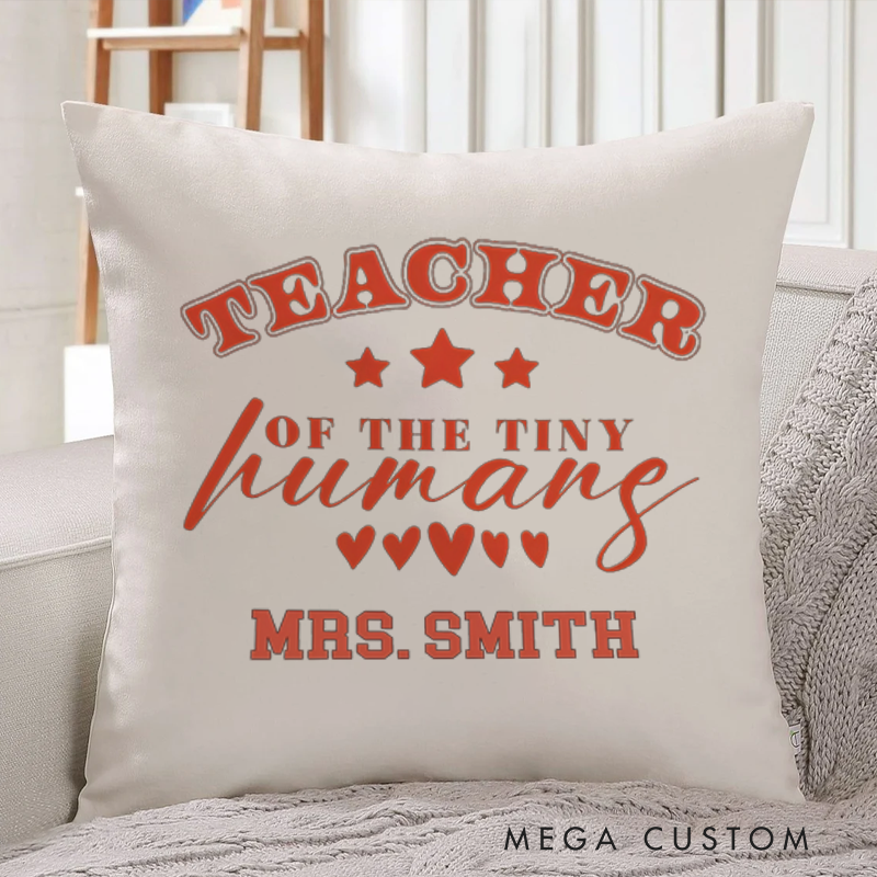 Personalized Teachers Throw Pillow Teacher of the Tiny Humans Design Playful Stars Hearts Thoughtful Gift for Teachers