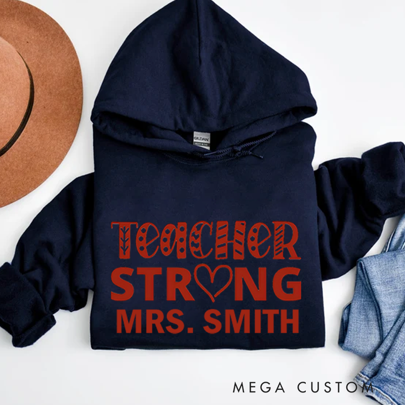 Personalized Hoodies Teacher Strong Design Bold Heart and Patterned Text Theme Inspiring Gift for Teachers