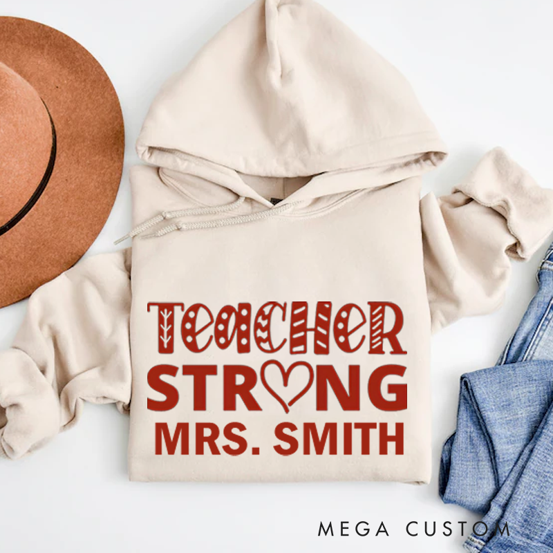 Personalized Hoodies Teacher Strong Design Bold Heart and Patterned Text Theme Inspiring Gift for Teachers