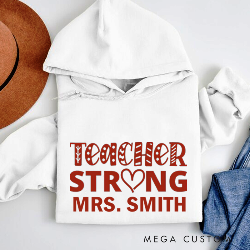 Personalized Hoodies Teacher Strong Design Bold Heart and Patterned Text Theme Inspiring Gift for Teachers