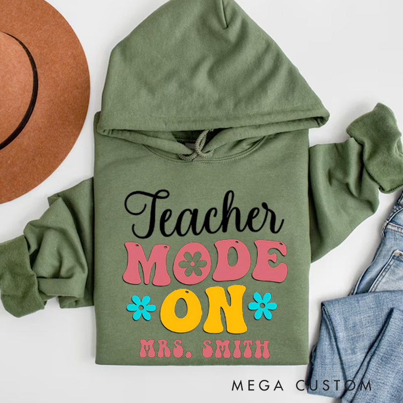 Personalized Teacher Hoodies Teacher Mode on Design Retro Floral Text and Bright Colors Theme Fun Gift for Teachers