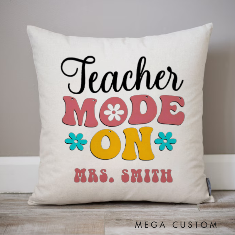 Personalized Teachers Throw Pillow Teacher Mode on Design Retro Floral Text and Bright Colors Theme Fun Gift for Teachers