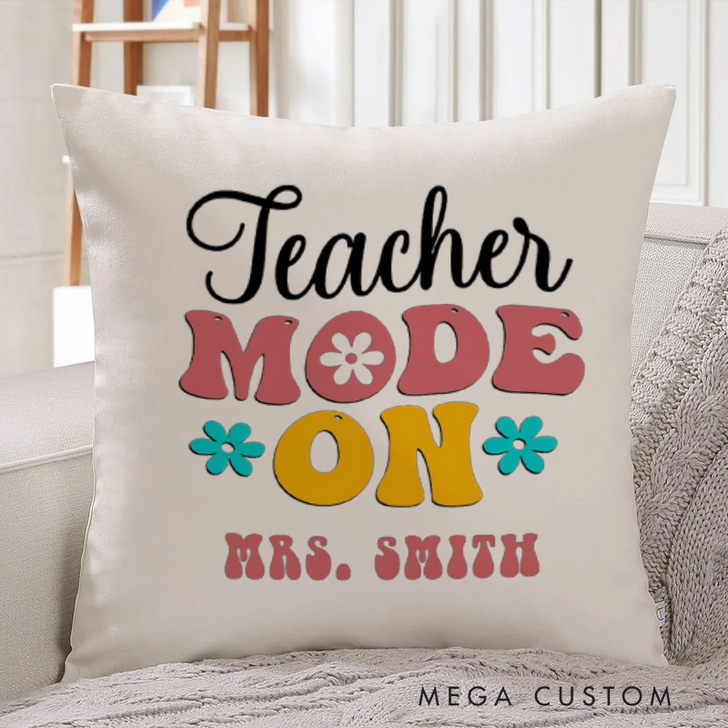 Personalized Teachers Throw Pillow Teacher Mode on Design Retro Floral Text and Bright Colors Theme Fun Gift for Teachers