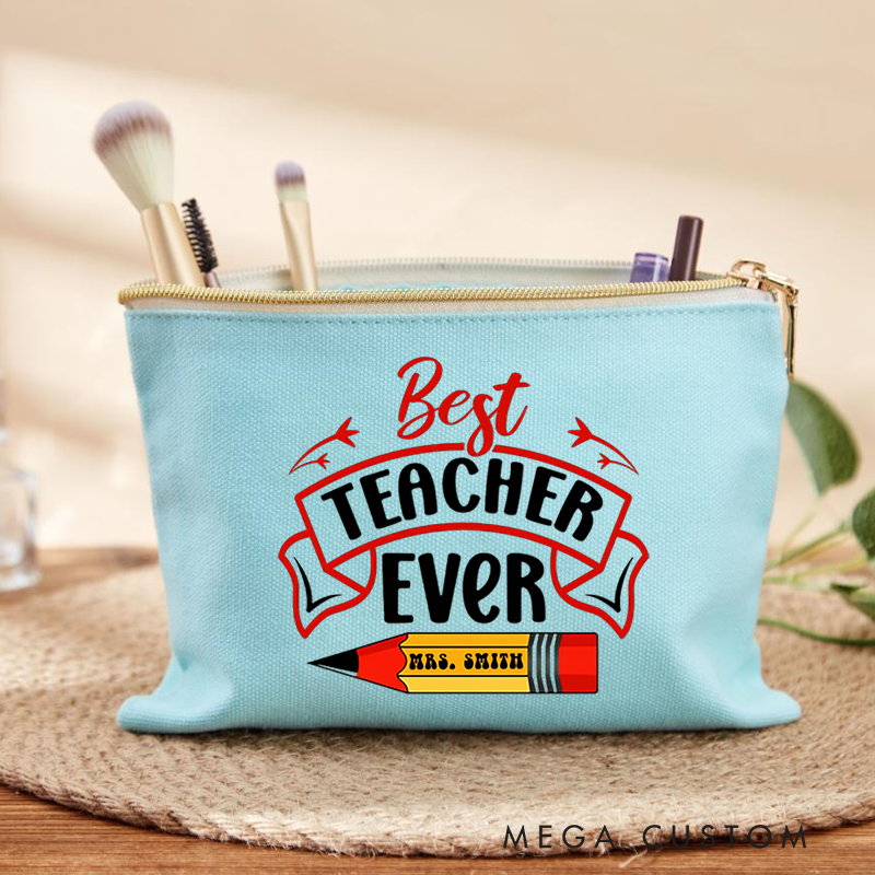 Personalized Teacher Makeup Bag Best Teacher Ever Banner Pencil Design for Teachers