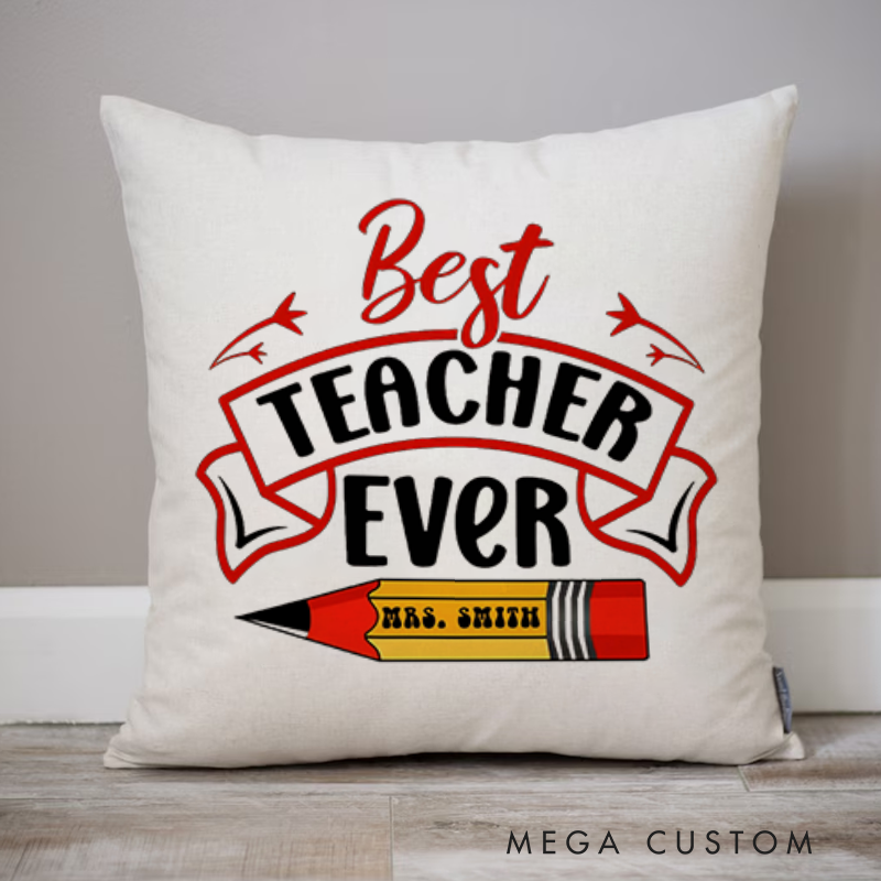 Personalized Teachers Throw Pillow Best Teacher Ever Banner Pencil Design for Teachers