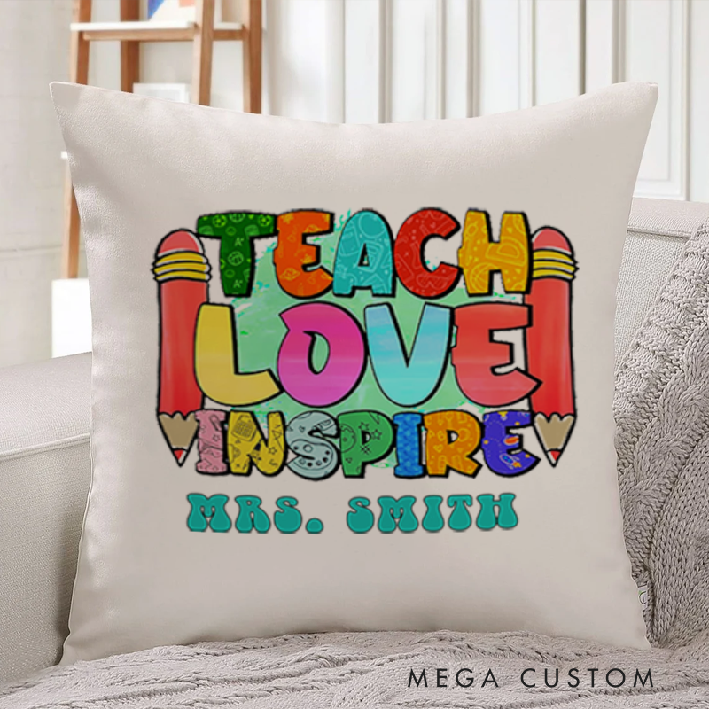 Personalized Teachers Throw Pillow Teach Love Inspire Bright Watercolor Background and Fun Pencil Design Playful and Colorful Style Gift for Teachers