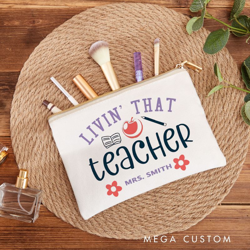 Personalized Teacher Makeup Bag Living That Teacher Life Design Fun and Whimsical Style Gift for Teachers
