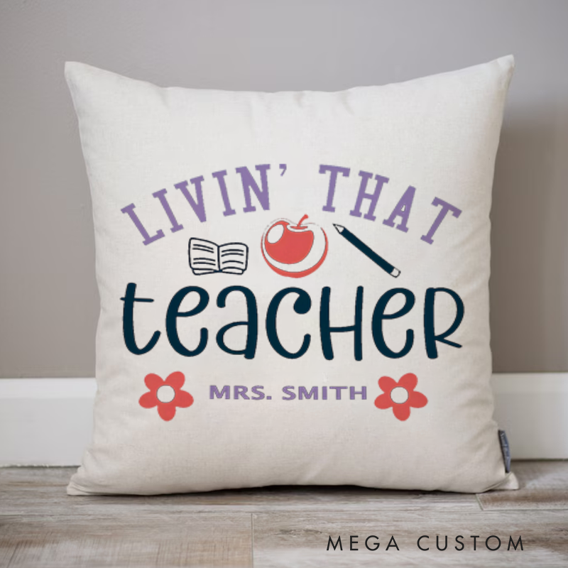 Personalized Teachers Throw Pillow Living That Teacher Life Design Fun and Whimsical Style Gift for Teachers