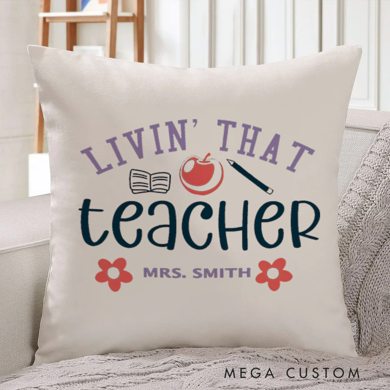 Personalized Teachers Throw Pillow Living That Teacher Life Design Fun and Whimsical Style Gift for Teachers