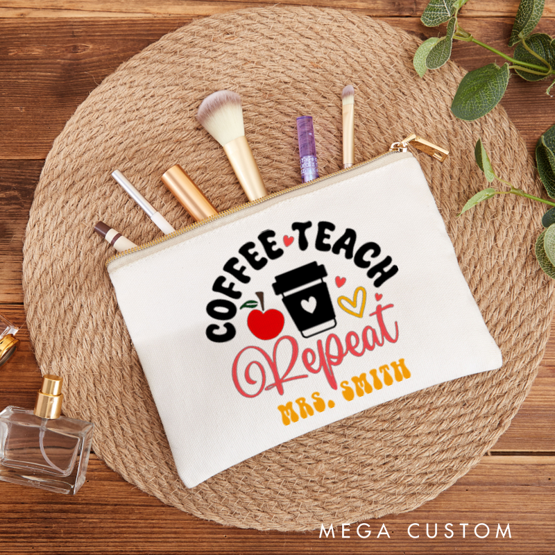 Personalized Teacher Makeup Bag Coffee Teach Repeat Cute Design Gift for Teachers