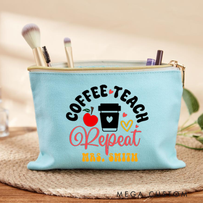 Personalized Teacher Makeup Bag Coffee Teach Repeat Cute Design Gift for Teachers