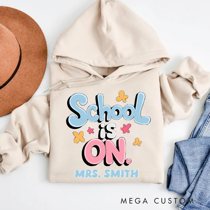 Personalized Teacher Hoodies School Is On Back to School Gift for Teachers