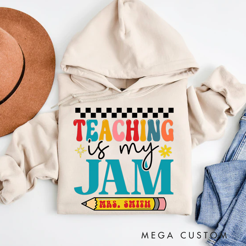 Personalized Teachers Hoodies Teaching Is My Jam Colorful Typography with Pencil and Checkerboard Accents Gift for Teachers