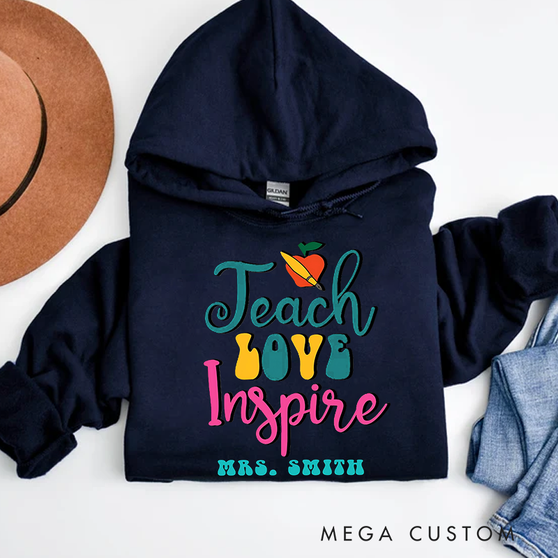 Personalized Teacher Hoodies Teach Love Inspire Apple Pencil Accents with Vibrant Colors Gift for Teachers
