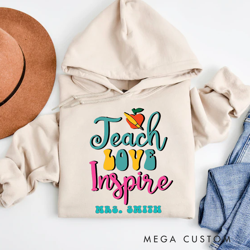 Personalized Teacher Hoodies Teach Love Inspire Apple Pencil Accents with Vibrant Colors Gift for Teachers