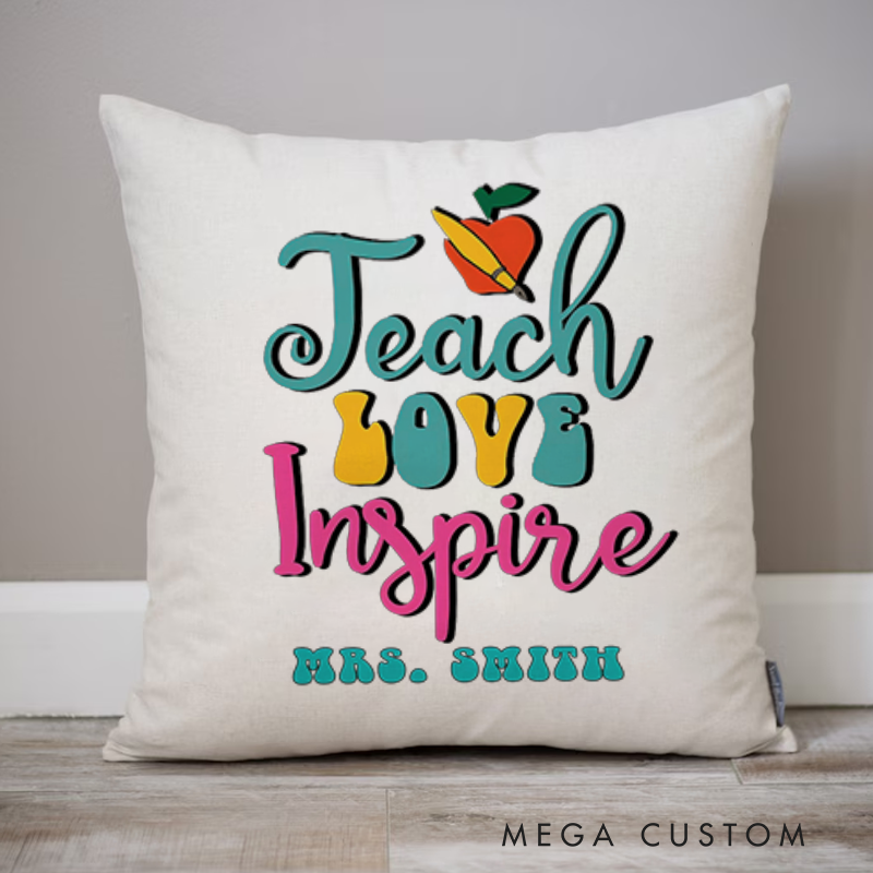 Personalized Teachers Throw Pillow Teach Love Inspire Apple Pencil Accents with Vibrant Colors Gift for Teachers