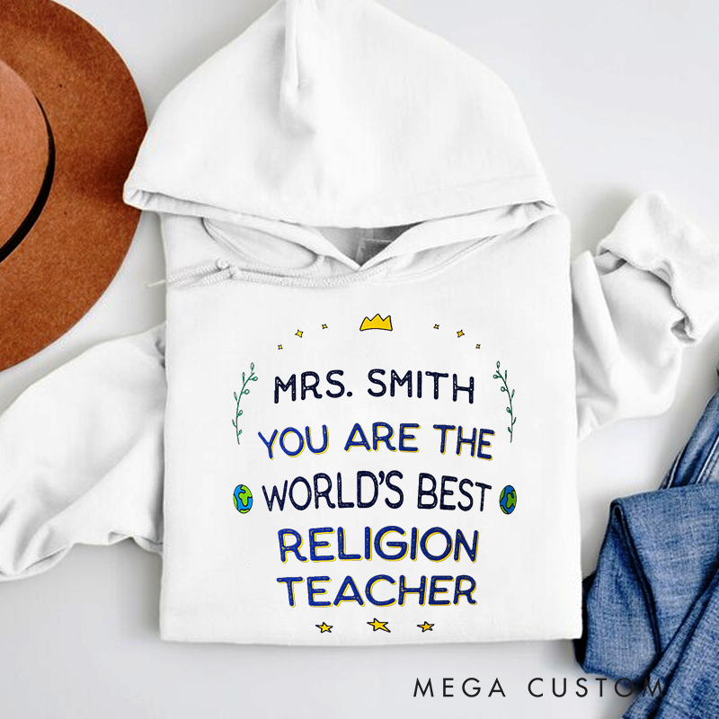 Personalized Teacher Hoodies You Are the World's Best Religion Teacher Crown and Star Accents Gift for Teachers
