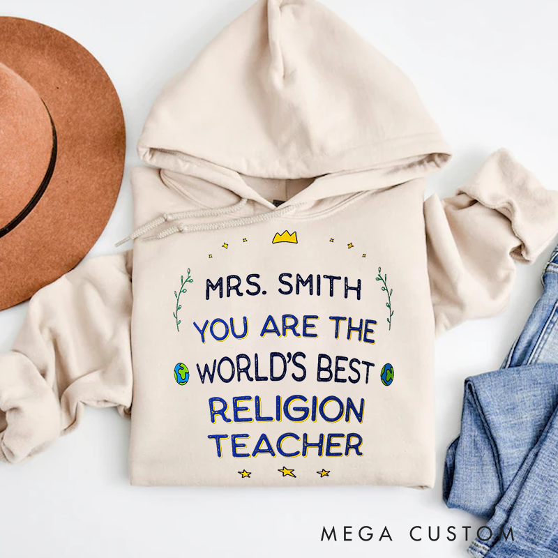 Personalized Teacher Hoodies You Are the World's Best Religion Teacher Crown and Star Accents Gift for Teachers