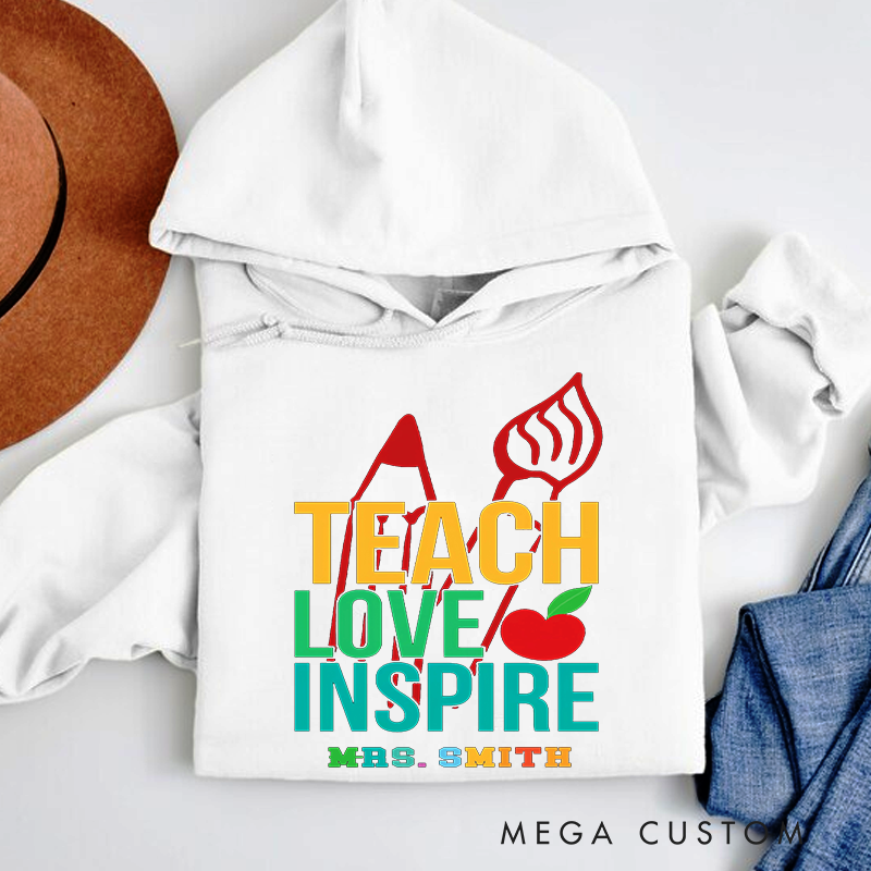 Personalized Teachers Hoodies Teach Love Inspire Apple Pencil Motif with Bright Colors Gift for Teachers