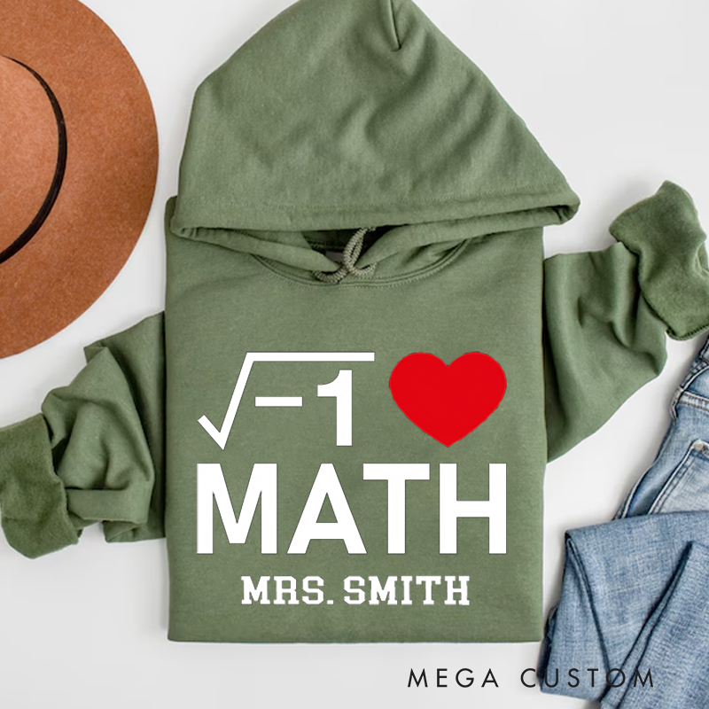 Personalized Teacher Hoodies I Love Math Creative Design with Square Root and Heart Symbol Gift for Math Teachers