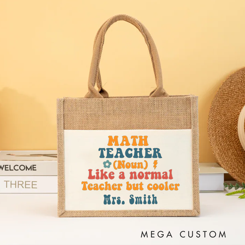 Personalized Burlap Tote Bag Math Teacher Like a Normal Teacher but Cooler Creative Gift for Teacher