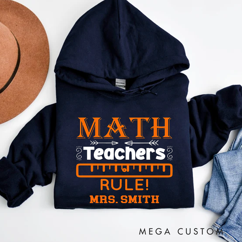 Personalized Teachers Hoodies Math Teachers Rule Enthusiastic Gift for Teachers