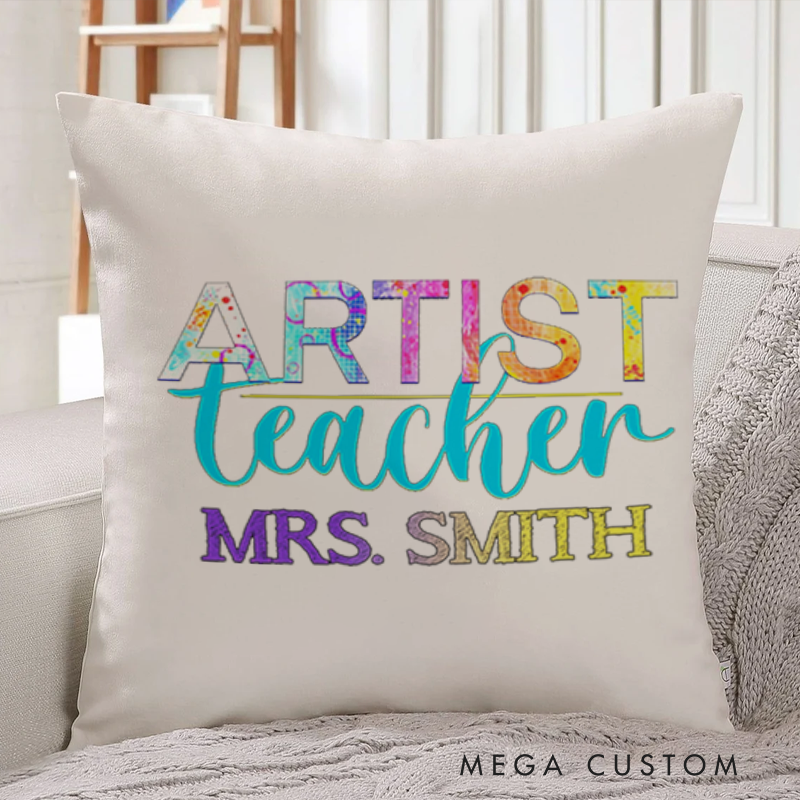 Personalized Teachers Throw Pillow Artist Teacher Creative Gift Perfect for Inspiring Art Teachers