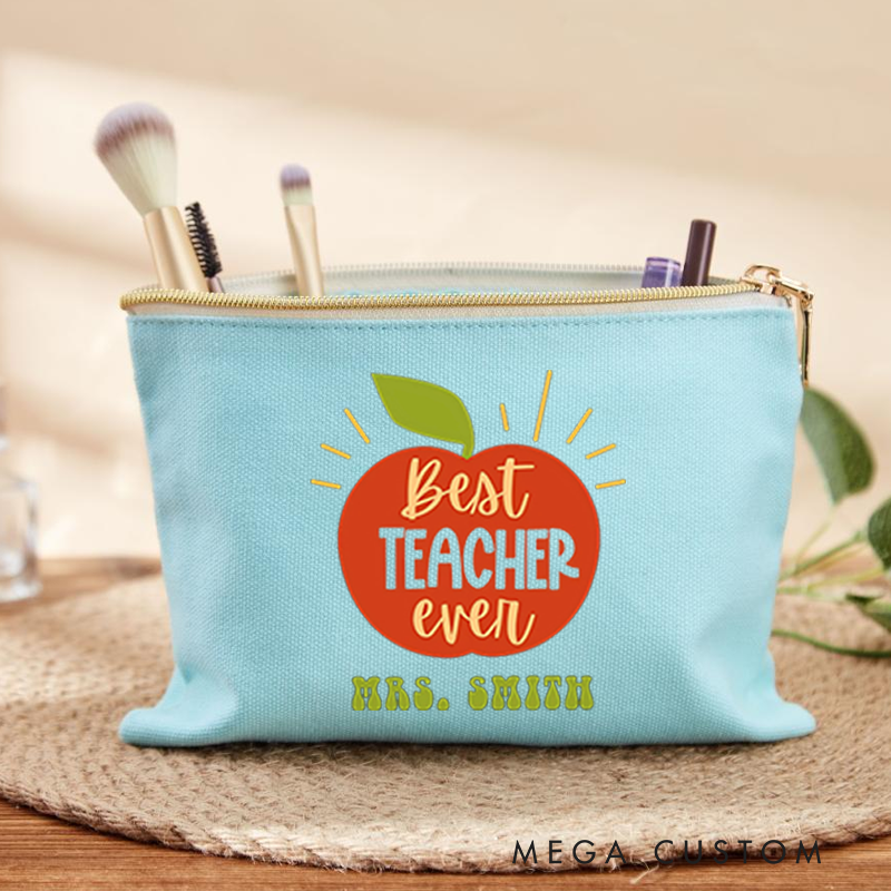 Personalized Teacher Makeup Bag Best Teacher Ever Heartwarming Gift for Teachers
