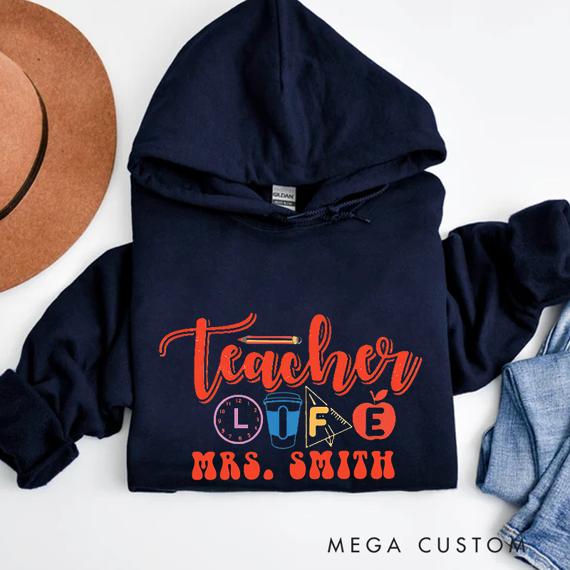 Personalized Hoodies Teacher Life Fun and Creative Gift for Teachers