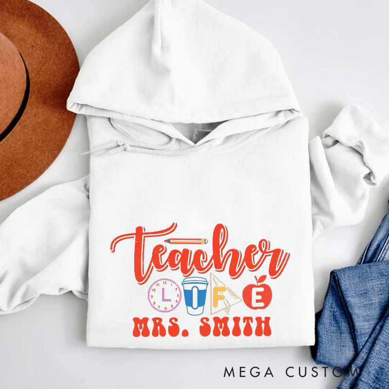 Personalized Hoodies Teacher Life Fun and Creative Gift for Teachers