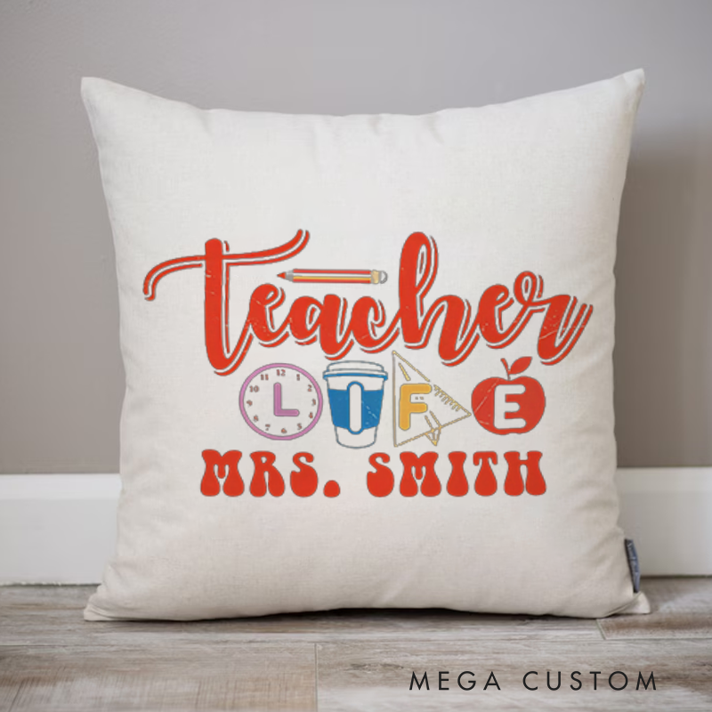 Personalized Teachers Throw Pillow Teacher Life Fun and Creative Gift for Teachers