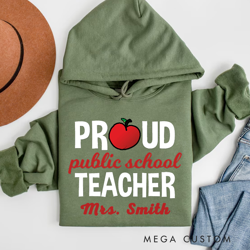 Personalized Hoodies Proud Public School Teacher Thoughtful and Meaningful Gift for Public School Teachers