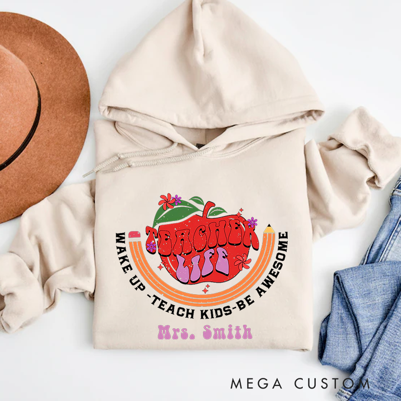 Personalized Hoodies Teacher Life Wake Up Teach Kids Be Awesome Retro Gift for Teachers