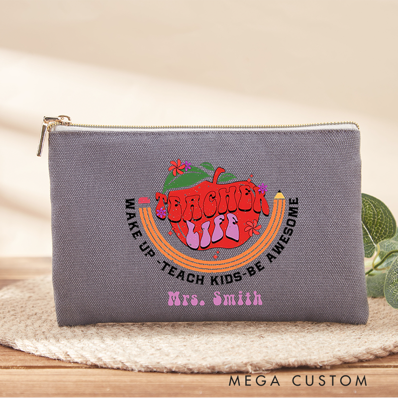 Personalized Makeup Bag Teacher Life Wake Up Teach Kids Be Awesome Retro Gift for Teachers