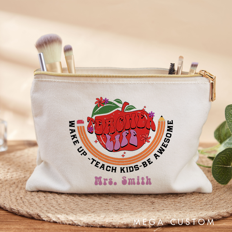 Personalized Makeup Bag Teacher Life Wake Up Teach Kids Be Awesome Retro Gift for Teachers