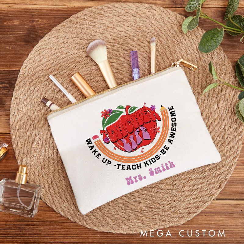 Personalized Makeup Bag Teacher Life Wake Up Teach Kids Be Awesome Retro Gift for Teachers