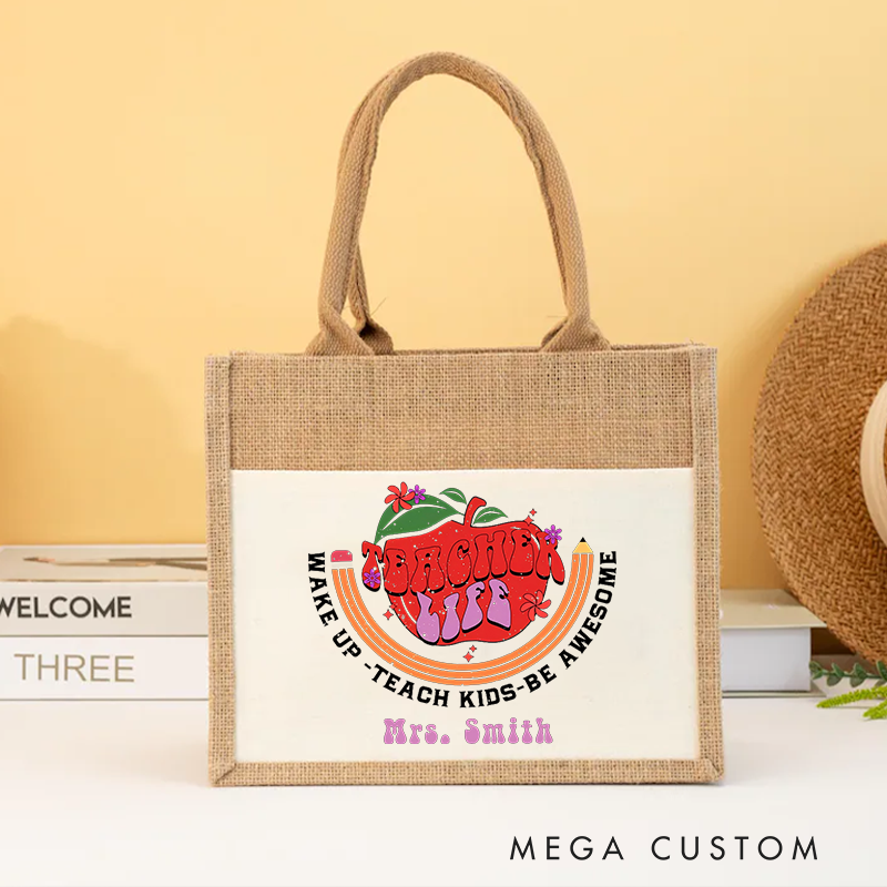 Personalized Burlap Tote Bag Teacher Life Wake Up Teach Kids Be Awesome Retro Gift for Teachers