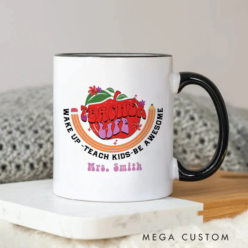 Personalized Mug Teacher Life Wake Up Teach Kids Be Awesome Retro Gift for Teachers
