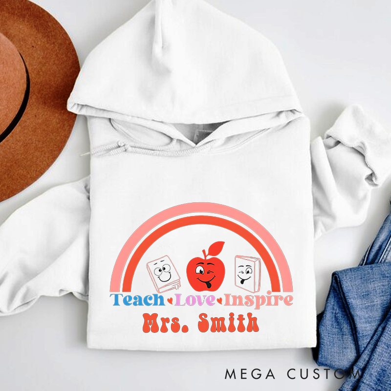 Personalized Teachers Hoodies Teach Love Inspire Rainbow Whimsical Gift for Teachers